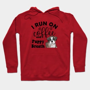 I Run on Coffee and Puppy Breath (Bulldog) Hoodie